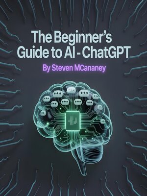 cover image of The Beginner's Guide to AI--ChatGPT